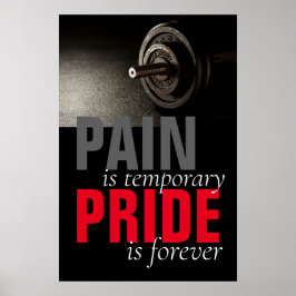 Pain Pride Forever Bodybuilding Motivatie Poster