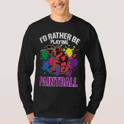 Paint Ballers I'd Rather Be Playing Paintball T-shirt (Voorkant)