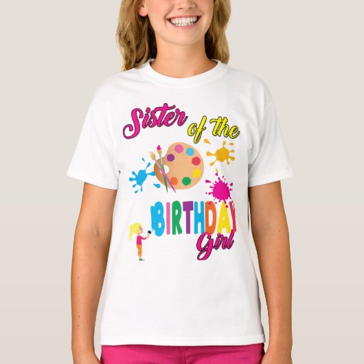 Paint Birthday Art Creëer Sister Matching T-Shirt (Voorkant)