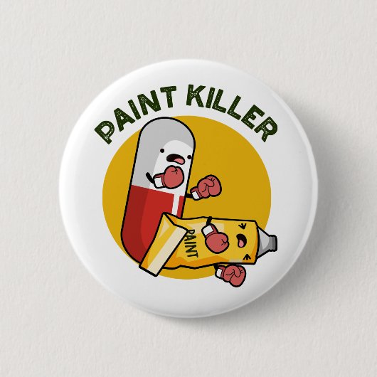 Paint Killer Funny Pill Pun Ronde Button 5,7 Cm (Voorkant)