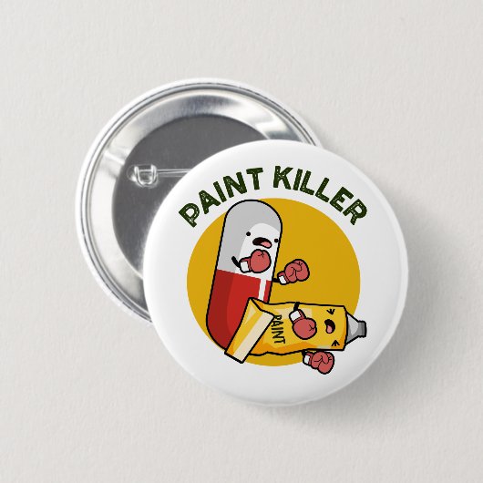 Paint Killer Funny Pill Pun Ronde Button 5,7 Cm (Voorkant /achterkant)