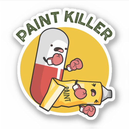 Paint Killer Funny Pill Pun Sticker (Voorkant)