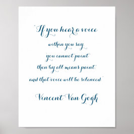 Paint Quote van Vincent Van Gogh, Poster