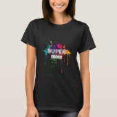 Paint Splashed Super moeder T-shirt (Voorkant)