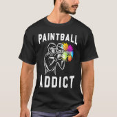 Paintball Airsoft Paintballer Paintball Addict T-shirt (Voorkant)