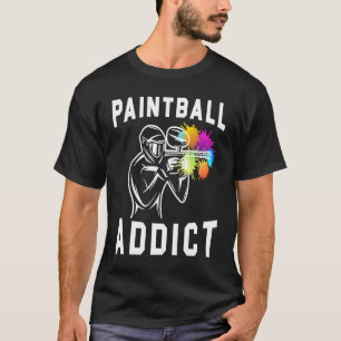 Paintball Airsoft Paintballer Paintball Addict T-shirt