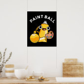 Paintball Funny Paint Pun Dark BG Poster (Keuken)