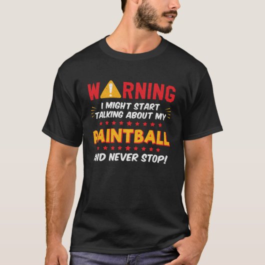 Paintball Player Saying Joke Graphic T-shirt (Voorkant)