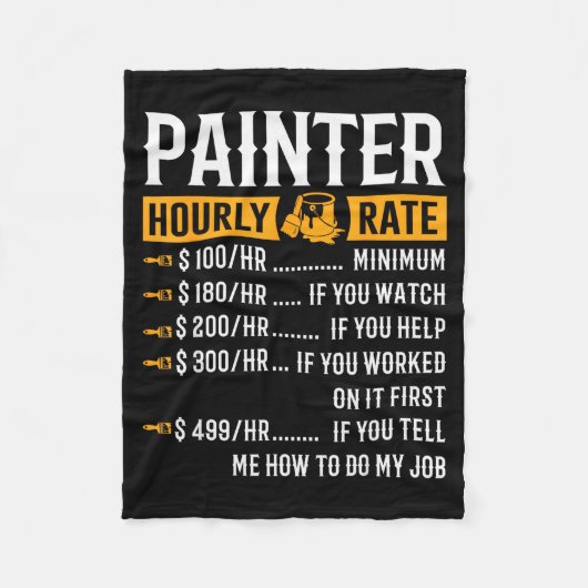 Painter Hourly Rate Funny Painter  Fleece Deken (Voorkant)