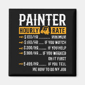 Painter Hourly Rate Funny Painter  Magneet (Voorkant)