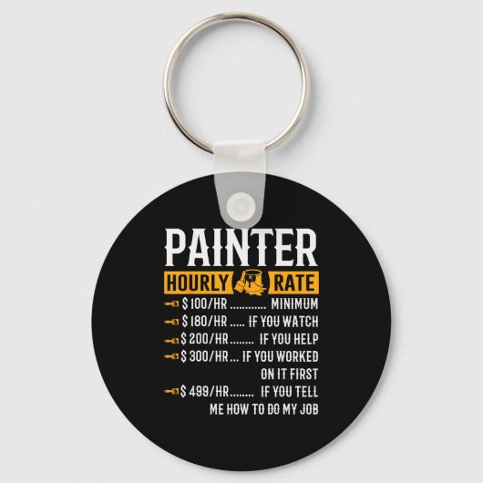 Painter Hourly Rate Funny Painter Sleutelhanger (Voorkant)