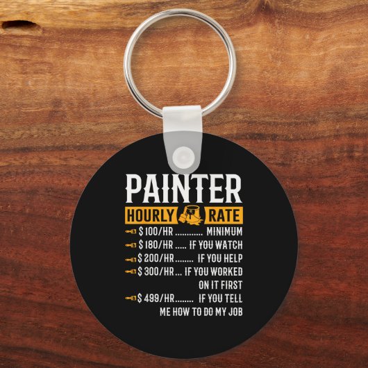 Painter Hourly Rate Funny Painter  Sleutelhanger (Voorkant)