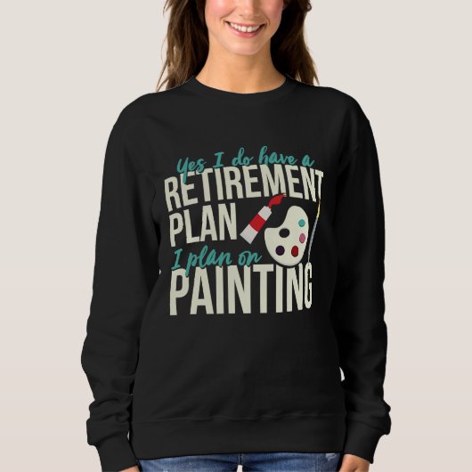 Painting Retirement  Retired Painter Outfit Trui (Voorkant)