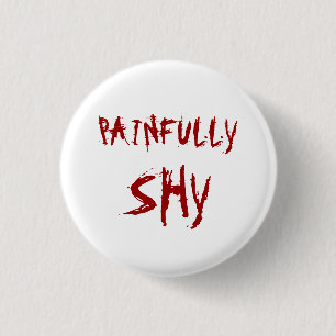 Painully Shy Ronde Button 3,2 Cm