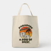 Pair of Dice Funny Board Gaming Motto Tote Bag (Achterkant)