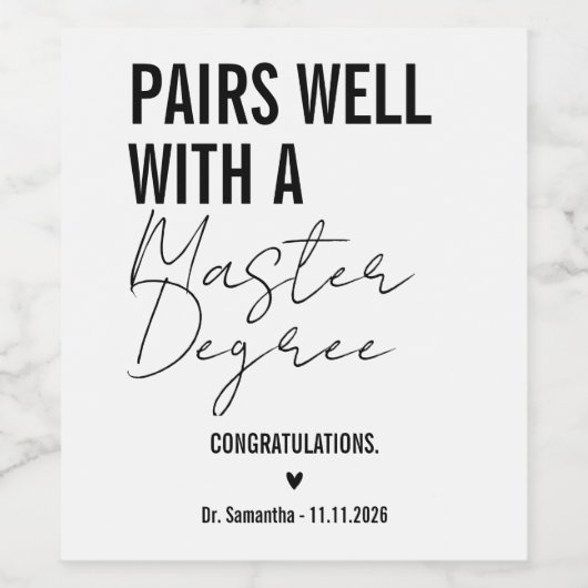 Pairs Well With a Master's Degree Graduation Wijn Etiket (Enkel label)
