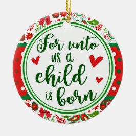 Paisley for Unto We a child is Born Kerstmis Keramisch Ornament