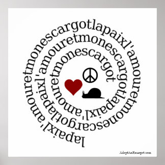 Paix, l'amour et mon escargot poster