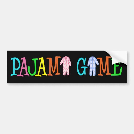 Pajama Game Bumpersticker (Voorkant)