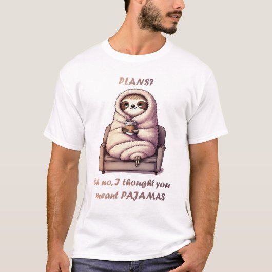 Pajamas Over Plans – Sloth Edition T-shirt (Voorkant)