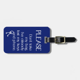 Pak alsjeblieft mijn tas niet, bagagelabel. bagagelabel