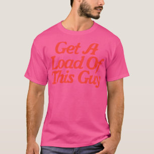 Pak een lading van deze kerel t-shirt
