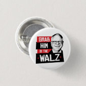 Pak hem bij de Walz Ronde Button 3,2 Cm (Voorkant /achterkant)