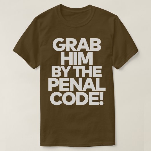 Pak hem bij het strafwetboek 1 t-shirt (Design voorkant)