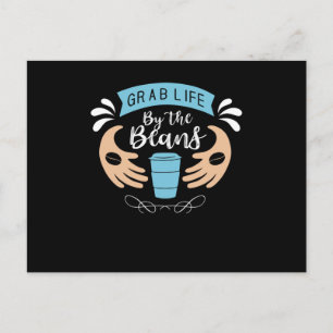 Pak het leven bij de bonen Koffie ontwerp Briefkaart