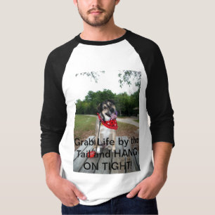 Pak het leven bij de staart en HANG op de TIGHT! T-shirt