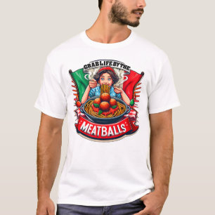 Pak het leven door de gehaktballen Grappige Italia T-shirt