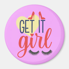 Pak het, meid! Vrouw empowerment Magneet