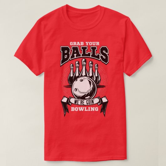 Pak je ballen aan de bowling. t-shirt (Design voorkant)