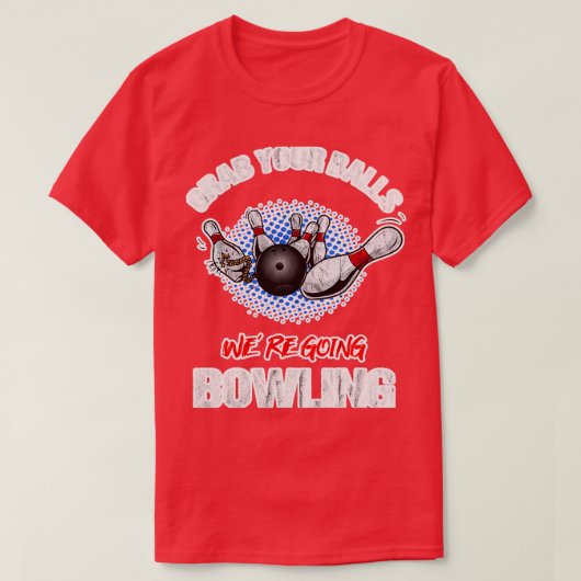 Pak je ballen aan die Bowling 2 T-shirt (Design voorkant)