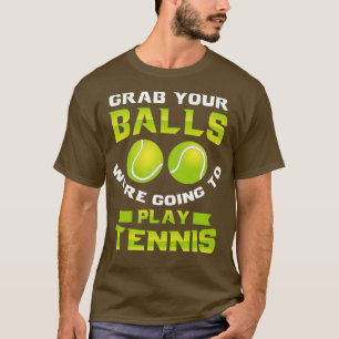 Pak je ballen die tennis 1 zouden spelen t-shirt