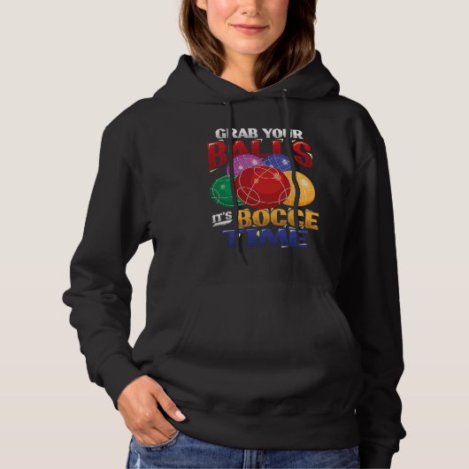 Pak Je Ballen Het Is Bocce Tijd Bocce Bal Hoodie (Voorkant)
