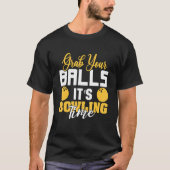 Pak je ballen, het is Bowling Time Bowler Team Bow T-shirt (Voorkant)