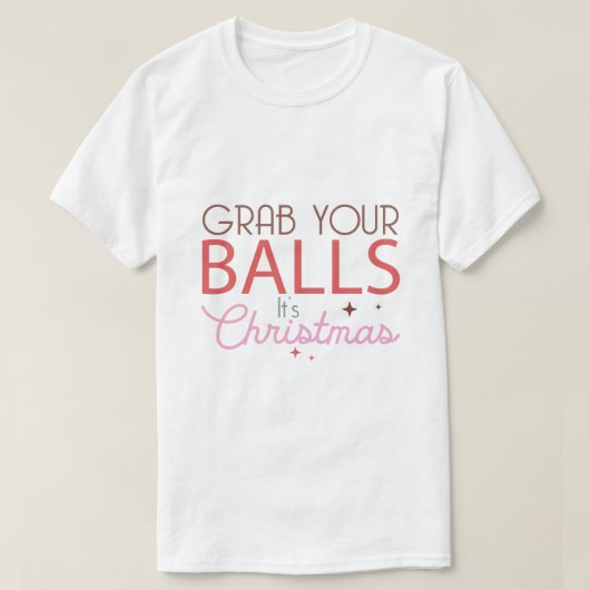 pak je ballen het is kerst t-shirt (Design voorkant)