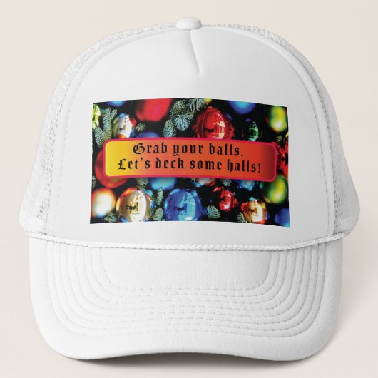 Pak je ballen, laten we wat zalen dekken trucker pet (Voorkant)