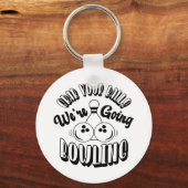 Pak je ballen. We gaan bowlen. Sleutelhanger (Voorkant)