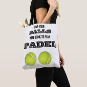 Pak je ballen, we gingen padel mok spelen tote bag (Dichtbij)