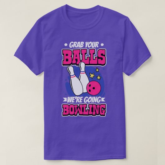 Pak je buik, we gaan naar Bowling. T-shirt (Design voorkant)