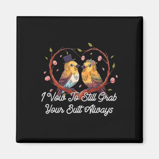 Pak je kont altijd bruiloft volwassen humor bruid magneet (Voorkant)