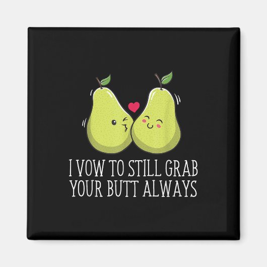 Pak je kont altijd bruiloft volwassen humor bruid  magneet (Voorkant)