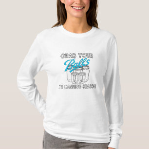 Pak je potten, het is het seizoen van de conserven t-shirt