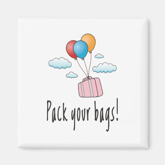 Pak je tassen en laat ons op vakantie gaan magneet (Voorkant)