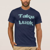 Pak Luck. T-shirt (Voorkant)