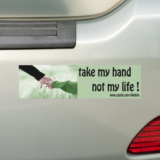 pak mijn hand niet mijn leven bumper sticker (Op auto)