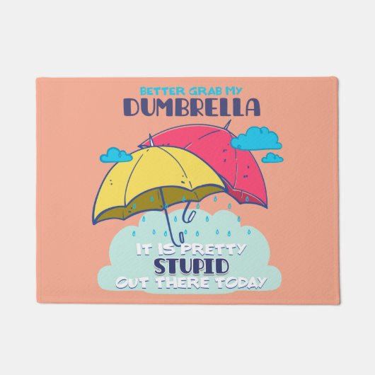 Pak mijn paraplu maar, het is  dom deurmat (Voorkant)