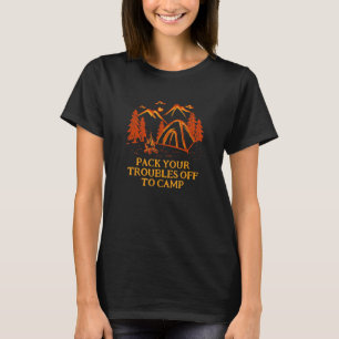 Pak uw problemen uit naar Camp Motivatie Quote T-shirt